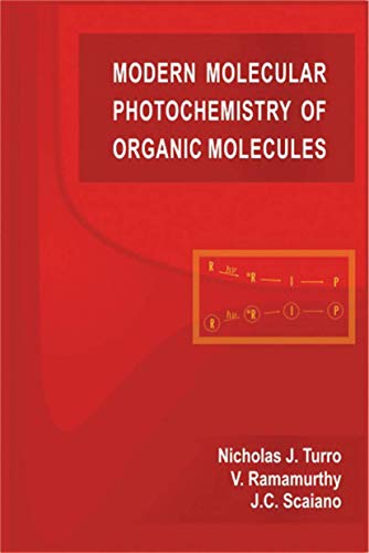 Modern Molecular Photochemistry of Organic Molecules von University Science Books